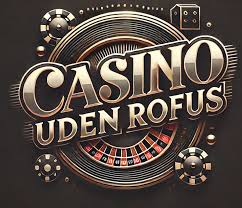 Danish Casino Uden ROFUS En Guide til Spil uden Begrænsninger