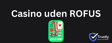 Danske Casinoer Uden Rofus - Spil Trygt og Sikkert